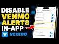 How to disable Venmo transaction alerts in-app - Detailed Guide