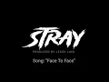 Stray - Face To Face 