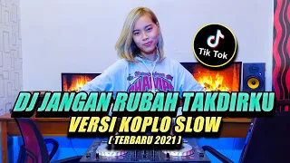 Download DJ JANGAN RUBAH TAKDIRKU ( Tuhan Ku Cinta Dia Ku Ingin Bersamanya) VERSI KOPLO SLOW TERBARU 2021 MP3
