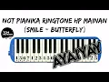 Download Lagu Not Pianika Ringtone Hp Mainan (Smile - Butterfly)