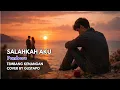 Lagu Salahkah Aku - Panbers | Tembang Kenangan | COVER