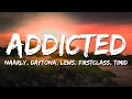 Download Lagu Naarly, Daytona, LEWS, FIRSTCLASS, TIMID - Addicted (Lyrics)