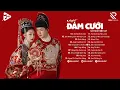 Download Lagu NHẠC ĐÁM CƯỚI REMIX 2024 💘 XIN MÁ RƯỚC DÂU, GIỜ KHÔNG CƯỚI THÌ NÀO CƯỚI - TUYỂN TẬP NHẠC ĐÁM CƯỚI