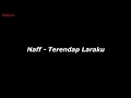 Download Lagu Naff - Terendap Laraku ( Cover Pop Rock Version )