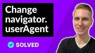 Changing navigator userAgent SOLVED