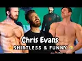 Chris Evans - Shirtless Funny Sweet Moments 2025