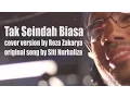 Download Lagu Siti Nurhaliza TAK SEINDAH BIASA Reza Zakarya male cover version