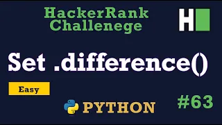 63 Set difference Hackerrank Python Solution Explained
