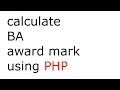 The PHP function that helped me calculate the award mark for my BA degree Multidimensional arrays