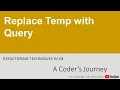 Refactorings Techniques in C - Replace Temp with Query