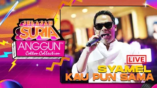 Download Syamel - Kau Pun Sama (LIVE) | Konsert Jelajah SURIA Anggun Cotton Collection Kuantan MP3