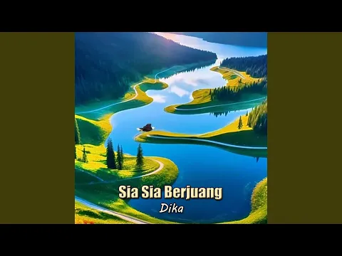 Download MP3 Sia Sia Berjuang