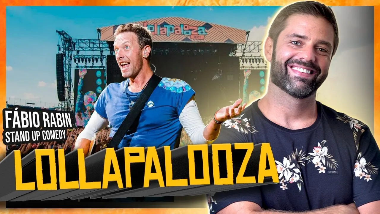 Lollapalooza / Coldplay / Volta do Bolsonaro - Fábio Rabin (Comédia Stand Up)