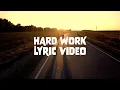 Hard Work by Mjhanks The Marine Rapper and D Cure