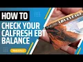 How to Check your Calfresh EBT Card Balance