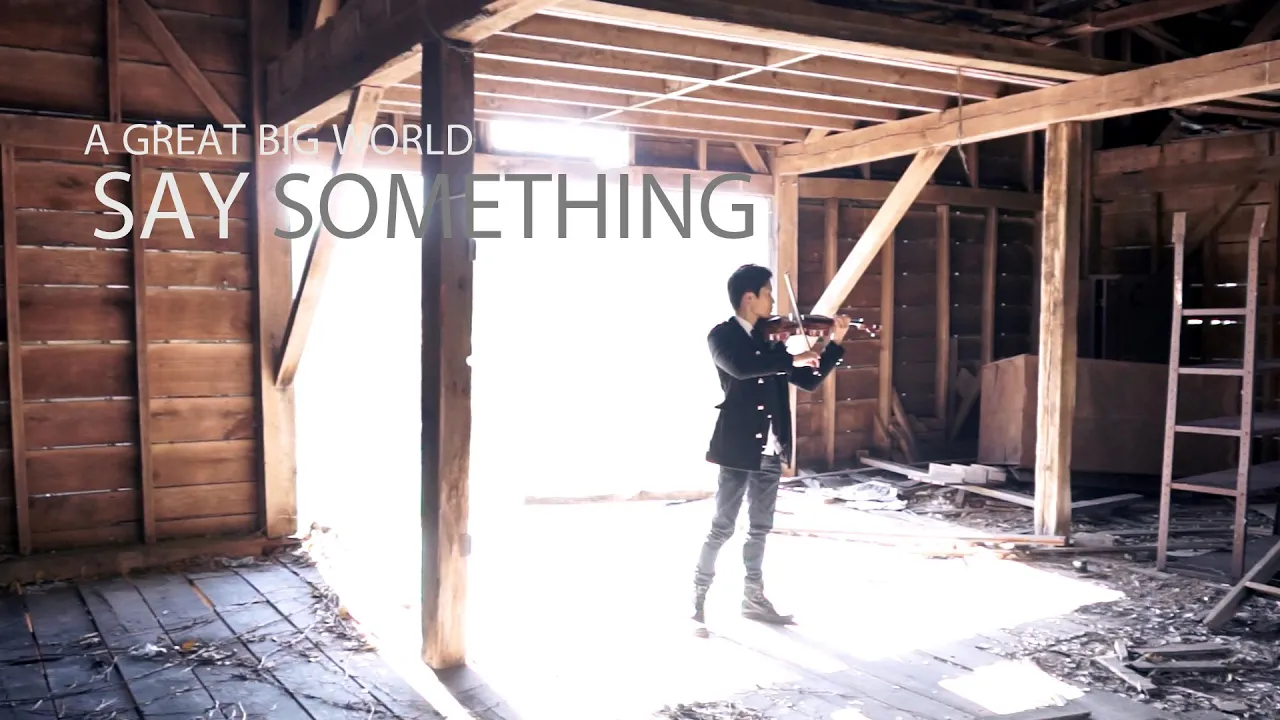 Say Something - A Great Big World - Violin and Piano Cover - Daniel Jang