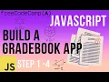 Javascript Build a Gradebook App Steps 1-4 FreeCodeCamp Solutions