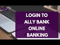 Ally Bank Login How to Sign in Ally Bank Online Banking 2023
