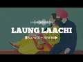 Download Lagu Laung Laachi (Slowed + Reverb) || Mannat Noor || Ammy Virk 🎧