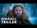 Download Lagu The Revenant 2 (2025) - First Trailer | Leonardo DiCaprio | Concept