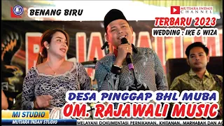 Download BENANG BIRU || OM. RAJAWALI MUSIK || PINGGAP BHL MUBA || KEDIAMAN BAPAK YUSMIRAT MP3