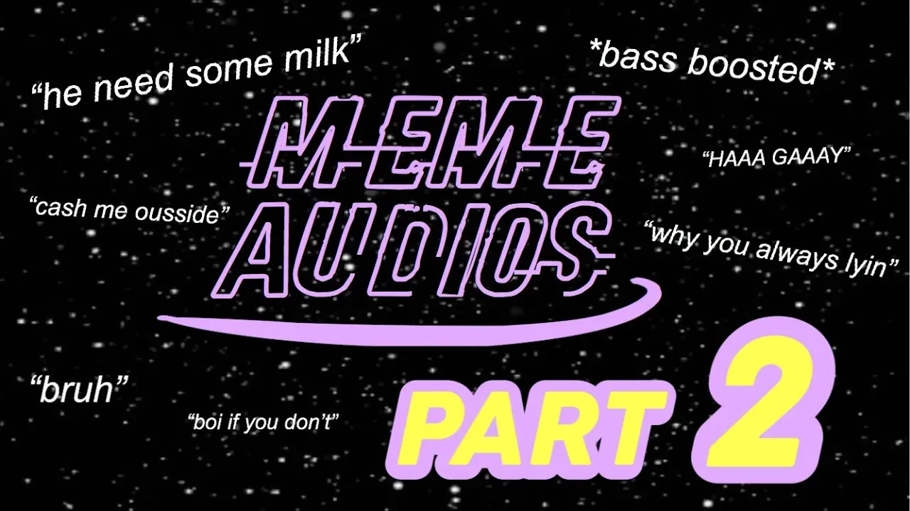 MEME SOUND EFFECTS FOR EDITING | [PART 2]