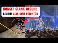 [FULL] KONSER SLANK RUSUH! BIMBIM AJAK DUEL PENONTON #slanker