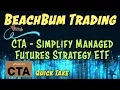 CTA Simplify Managed Futures Strategy ETF Quick Take