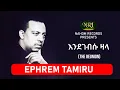 Download Lagu Efrem Tamiru - Endegebsu Zala - ኤፍሬም ታምሩ - እንደገብሱ ዛላ - Ethiopian Music