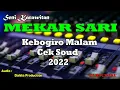 Cek Sound Kebogiro malam Pambuko || Karawitan MEKAR SARI || Full Album Mp3 - Audio Dahlia