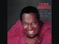 Luther Vandross - Bad Boy Having A Party