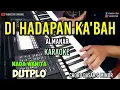 Download Lagu DI HADAPAN KABAH ALMANAR KARAOKE KOPLO