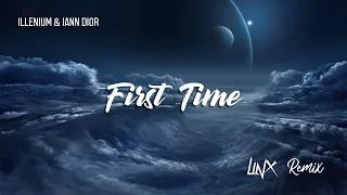 Download ILLENIUM \u0026 iann dior - First Time (LinX Remix) MP3