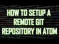 How to setup a remote GIT Repository in ATOM