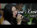 Download Lagu NOW I KNOW - KALEB J | DELLA FIRDATIA LIVE COVER