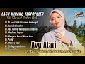 Lagu Ayu Atari - DI LUA GALAK DI DALAM MANANGIH - CABIAK DI DALAM - MAULANG SAYANG |POP MINANG VIRAL 2025