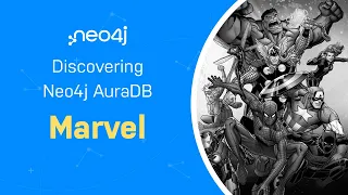 Thumbnail for Marvel Studios API – Discover Neo4j AuraDB Free with Michael video