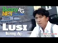 Download Lagu BONNY AG - LUSI - (Offical Music Video) BONNY AG NET PRODUCTION