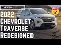 2022 Chevy Traverse First Look Whats New