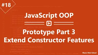 Learn JavaScript OOP in Arabic - Prototype Part 3 Extend Constructors Features