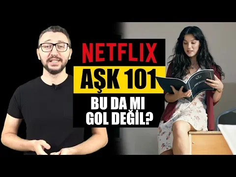 AŞK 101 - Netflix'in Yeni Türk Dizisi Ön İncelemesi YouTube video detay ve istatistikleri