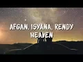 Download Lagu Afgan, Isyana Sarasvati, Rendy Pandugo - Heaven ( Lirik / Lyric Video )