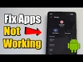 How to Fix Application Not Starting or Working on Android Phone best Method
