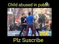 child abused in public and showing public reaction #humanity #motivation #shots #youtube shots