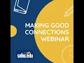 Making Good Connections Webinar C-5 Students starting classes on