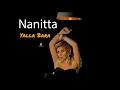 Nanitta - Yalla Bara | نانيتا - يلا بره