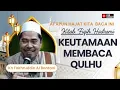 Download Lagu KEUTAMAAN SURAH ALIKHLAS - KH FAKHRUDDIN AL BANTANI