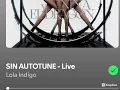 SIN AUTOTUNE - live - LOLA INDIGO