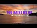 Download Lagu You Raise Me Up (Live) _ Helene Fischer _ Lyric Video