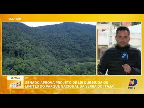 Senado aprova projeto de lei que muda os limites do Parque Nacional da Serra do Itajaí